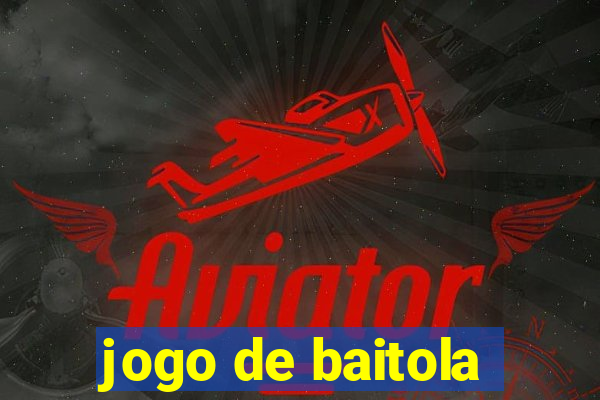 jogo de baitola